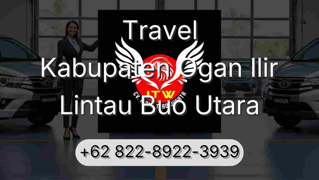 Travel Kabupaten Ogan Ilir Lintau Buo Utara