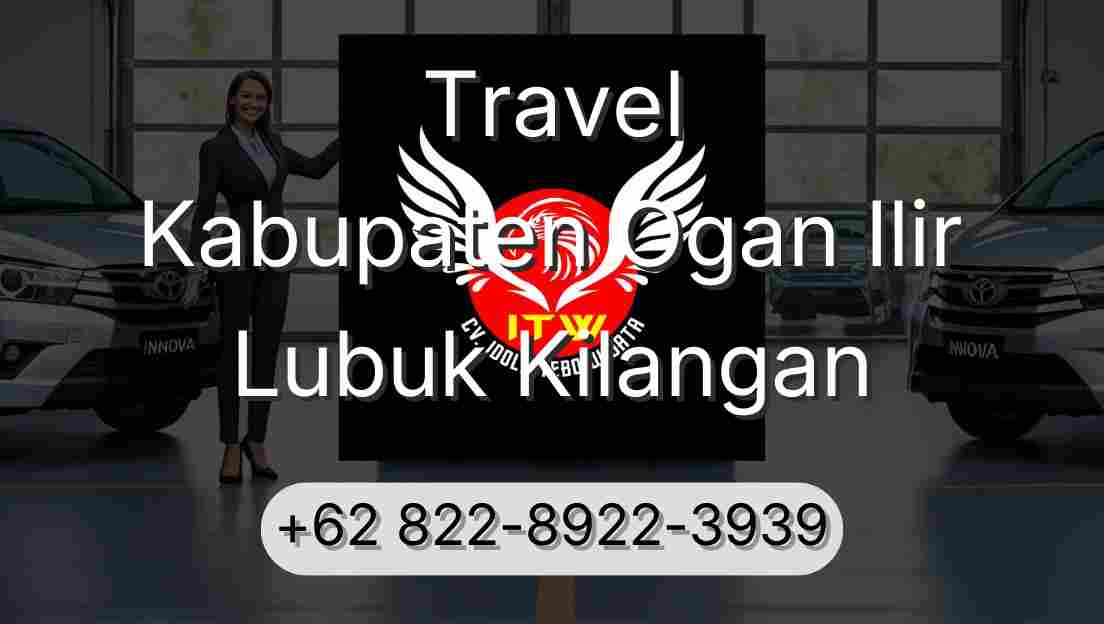 Travel Kabupaten Ogan Ilir Lubuk Kilangan