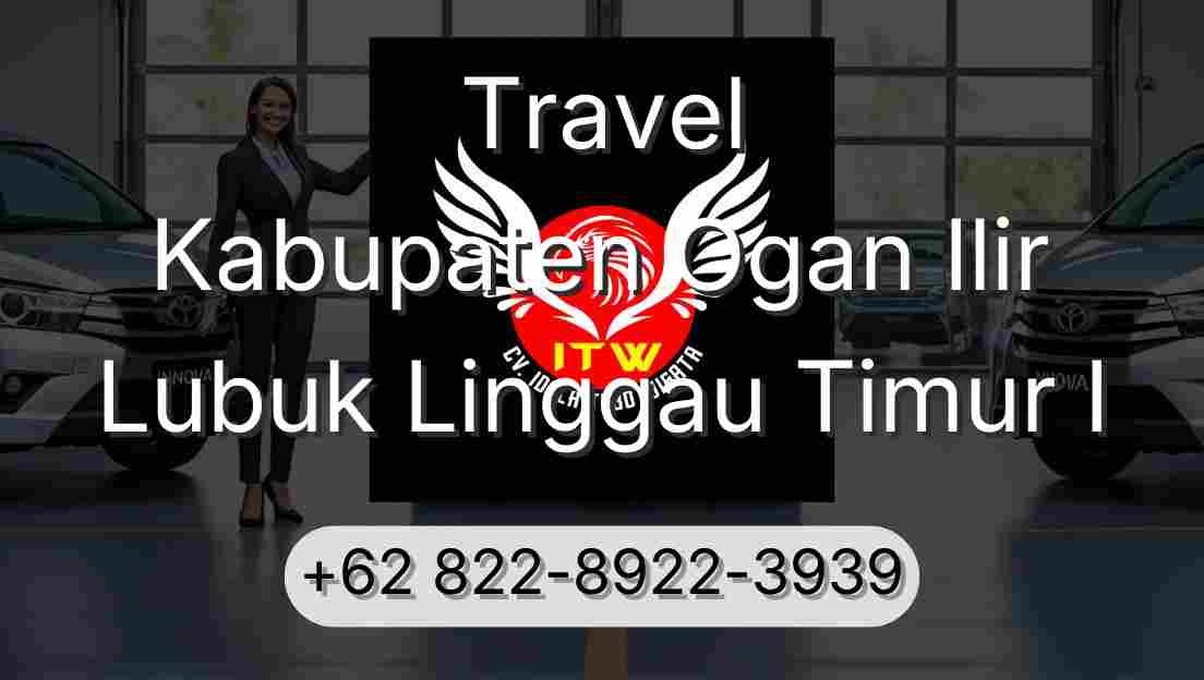 Travel Kabupaten Ogan Ilir Lubuk Linggau Timur I