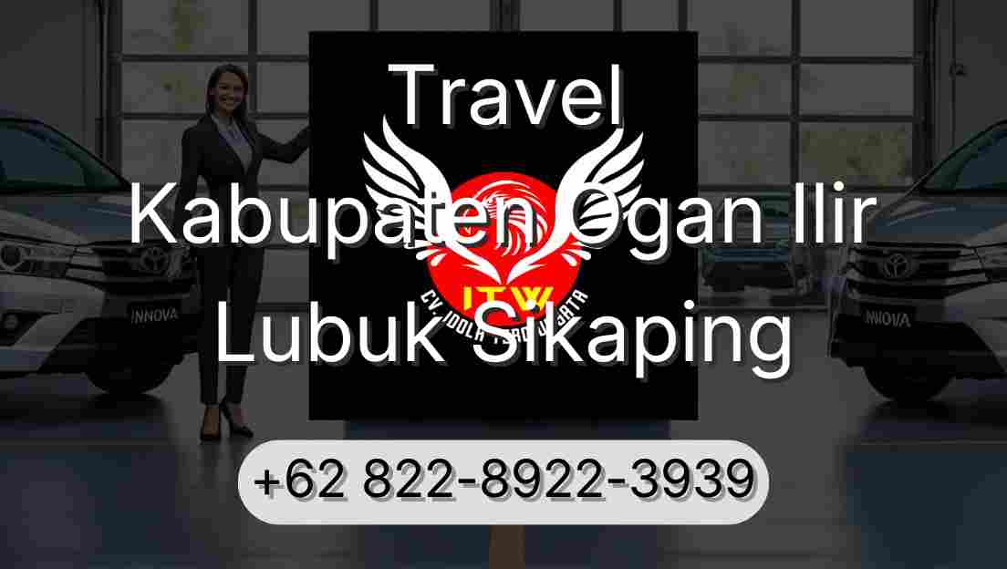 Travel Kabupaten Ogan Ilir Lubuk Sikaping