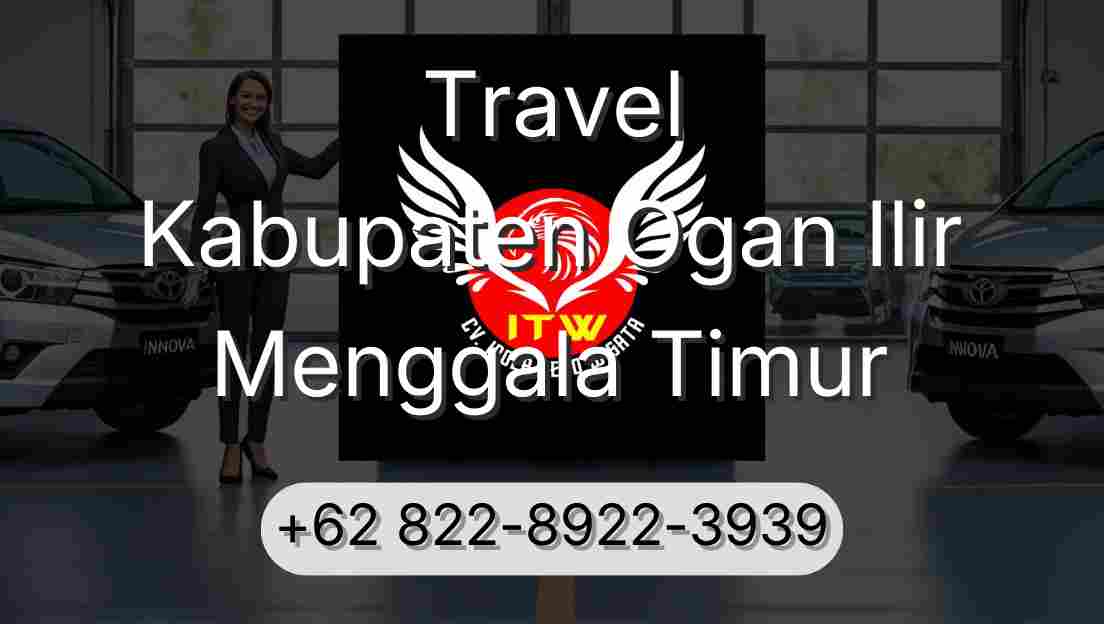 Travel Kabupaten Ogan Ilir Menggala Timur