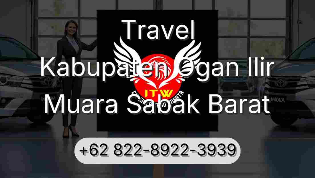 Travel Kabupaten Ogan Ilir Muara Sabak Barat