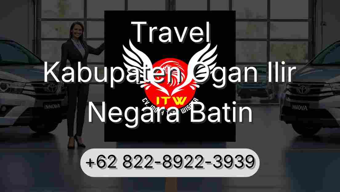 Travel Kabupaten Ogan Ilir Negara Batin