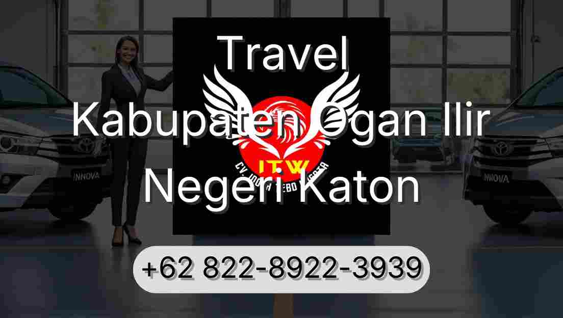 Travel Kabupaten Ogan Ilir Negeri Katon