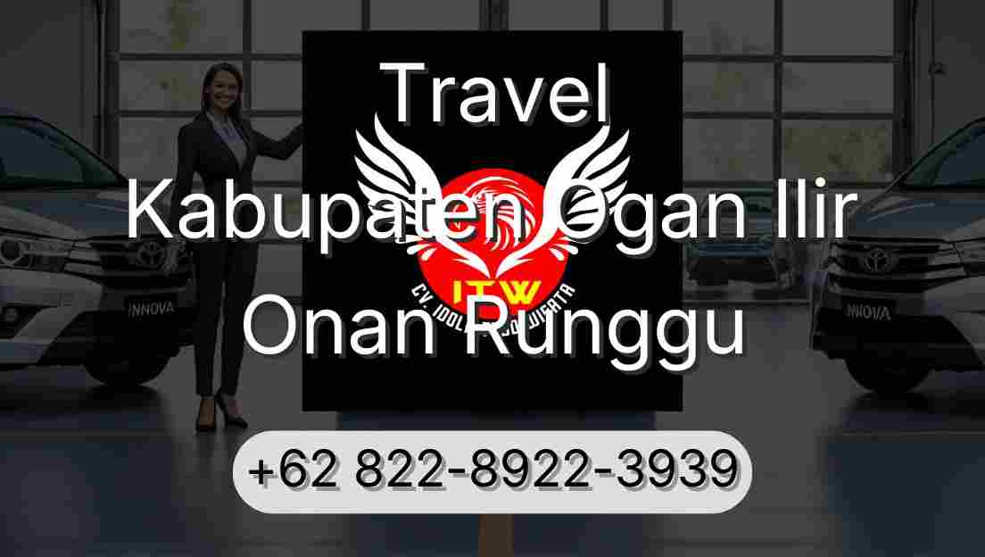 Travel Kabupaten Ogan Ilir Onan Runggu