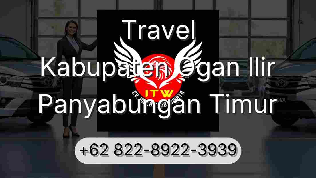 Travel Kabupaten Ogan Ilir Panyabungan Timur