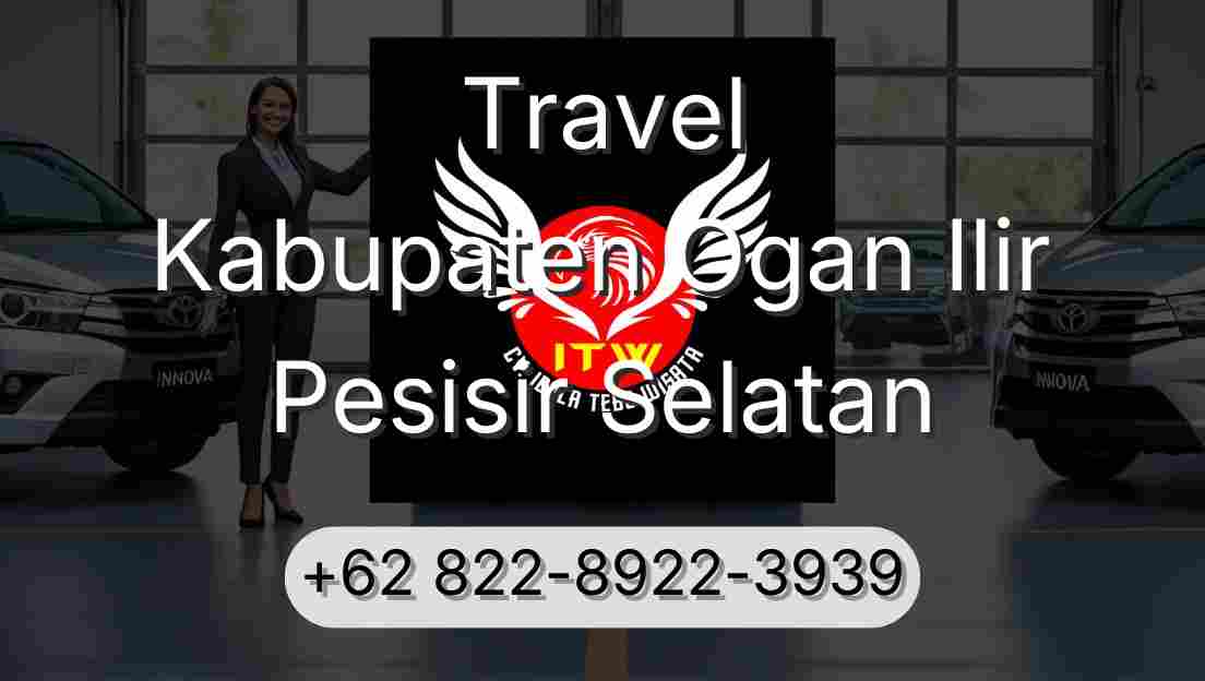 Travel Kabupaten Ogan Ilir Pesisir Selatan