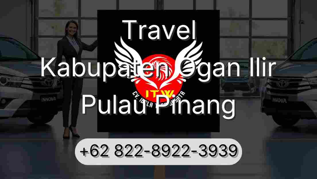 Travel Kabupaten Ogan Ilir Pulau Pinang