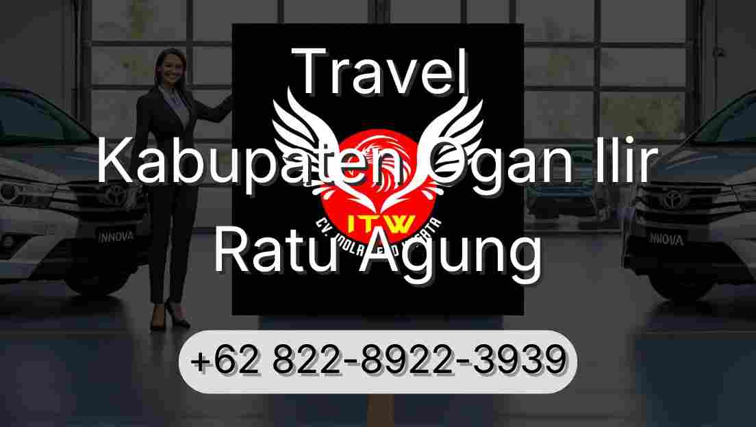 Travel Kabupaten Ogan Ilir Ratu Agung