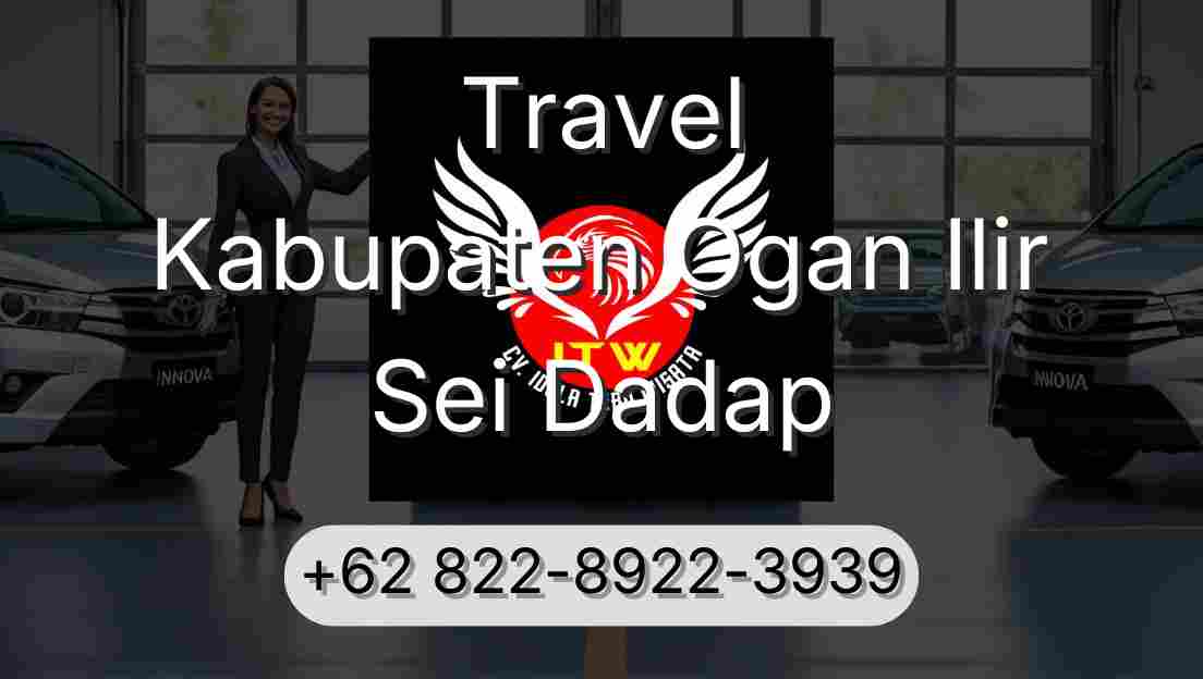 Travel Kabupaten Ogan Ilir Sei Dadap