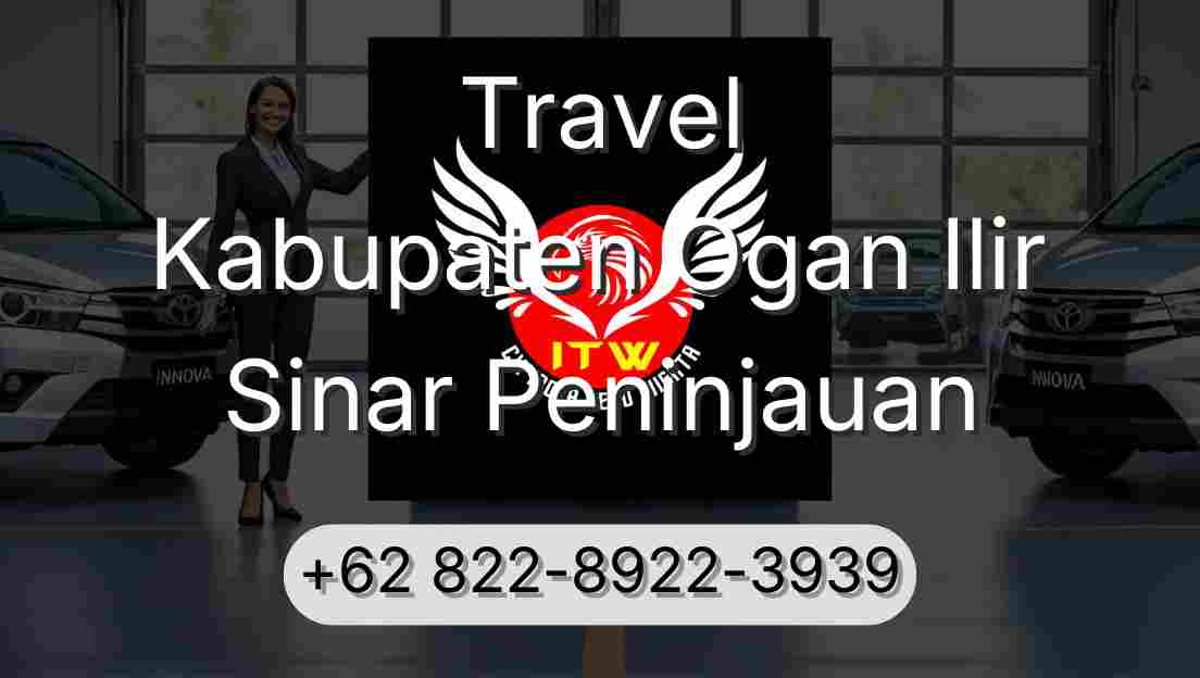 Travel Kabupaten Ogan Ilir Sinar Peninjauan