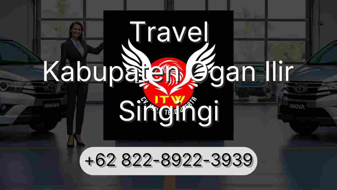 Travel Kabupaten Ogan Ilir Singingi