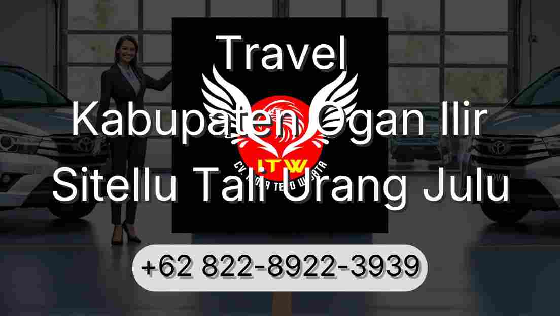 Travel Kabupaten Ogan Ilir Sitellu Tali Urang Julu