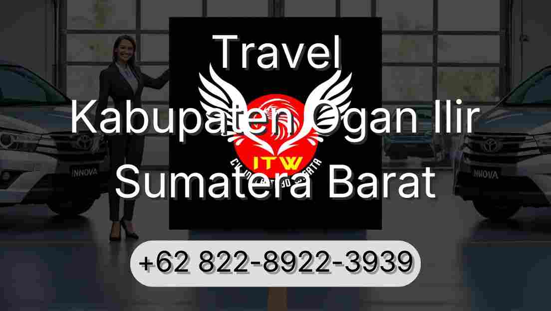 Travel Kabupaten Ogan Ilir Sumatera Barat
