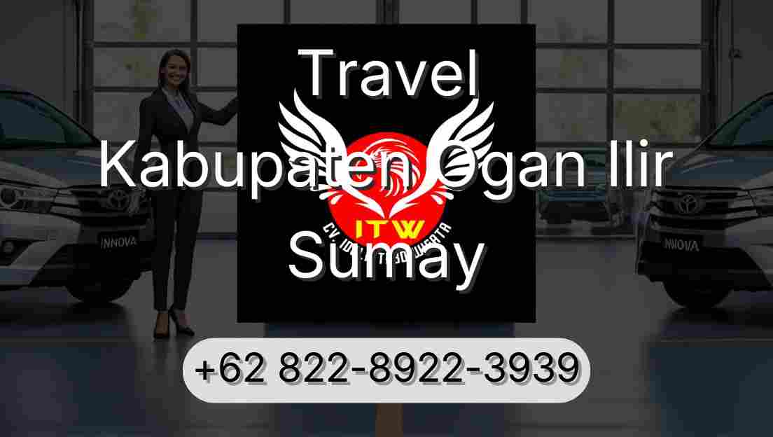 Travel Kabupaten Ogan Ilir Sumay