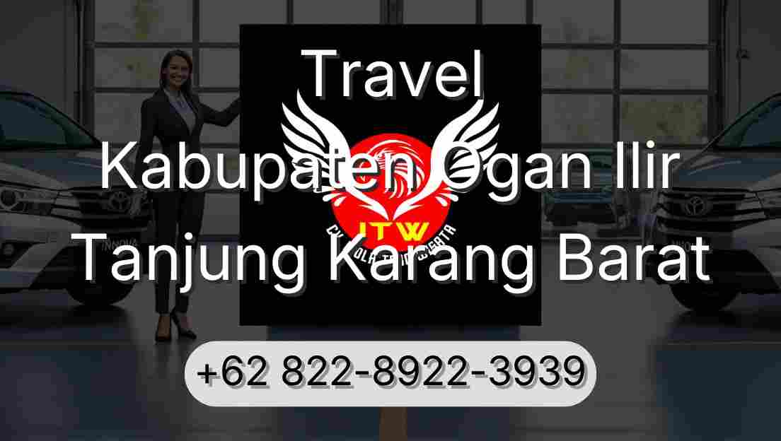 Travel Kabupaten Ogan Ilir Tanjung Karang Barat