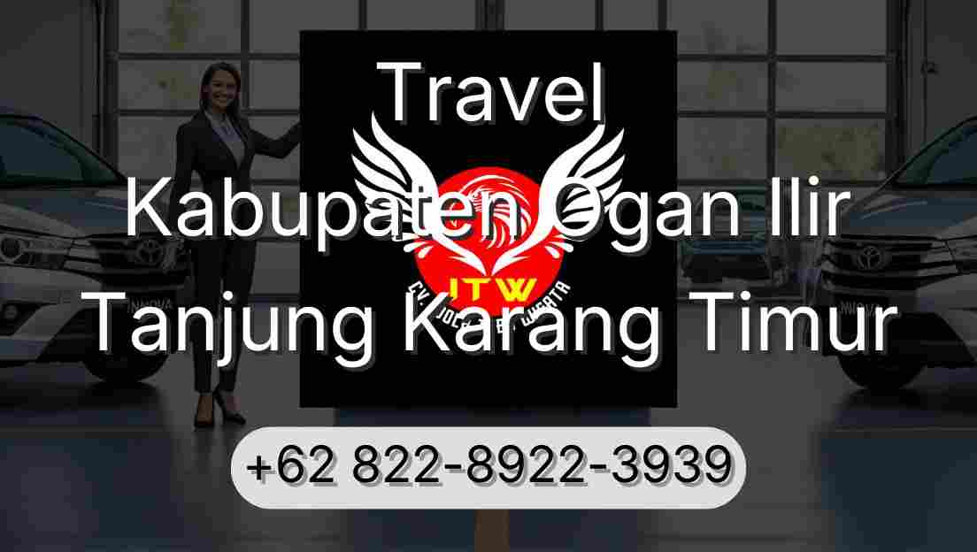 Travel Kabupaten Ogan Ilir Tanjung Karang Timur