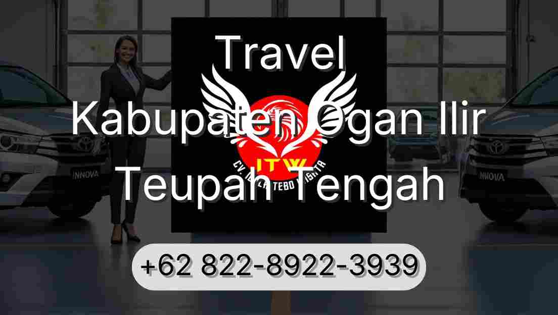 Travel Kabupaten Ogan Ilir Teupah Tengah