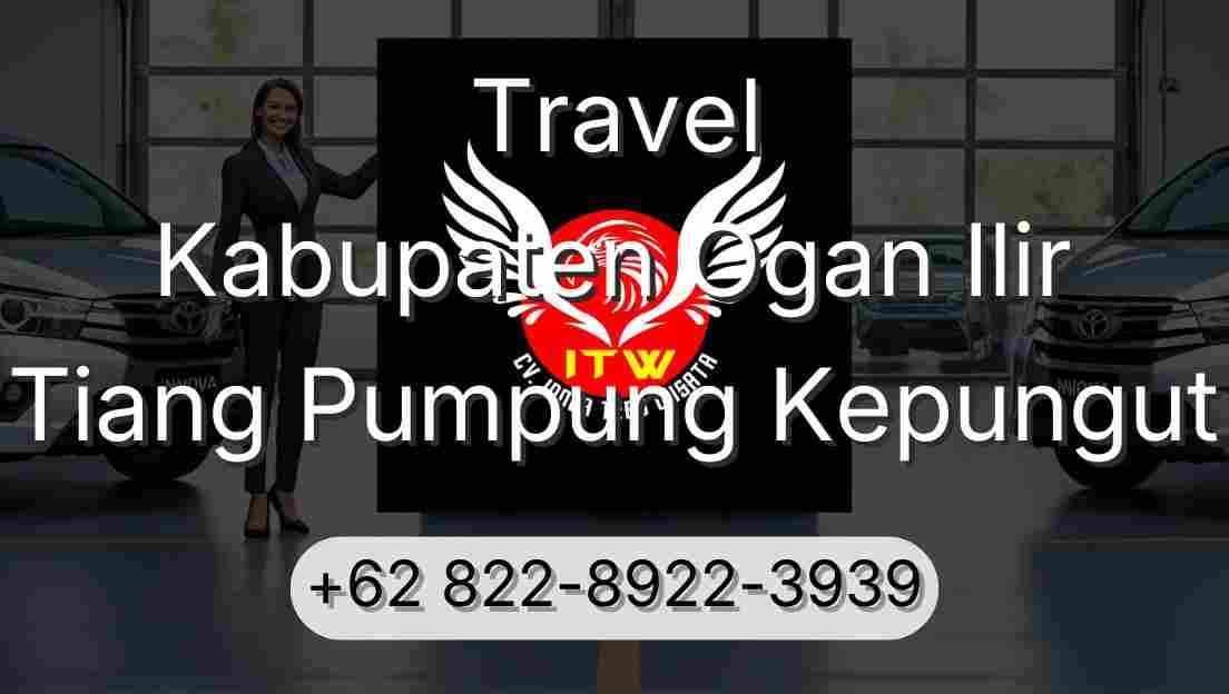 Travel Kabupaten Ogan Ilir Tiang Pumpung Kepungut
