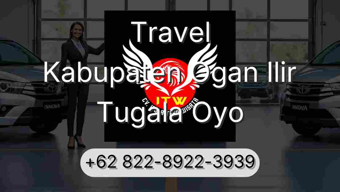 Travel Kabupaten Ogan Ilir Tugala Oyo