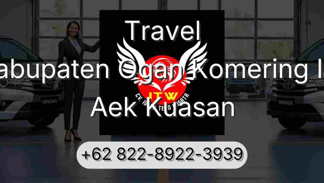 Travel Kabupaten Ogan Komering Ilir Aek Kuasan