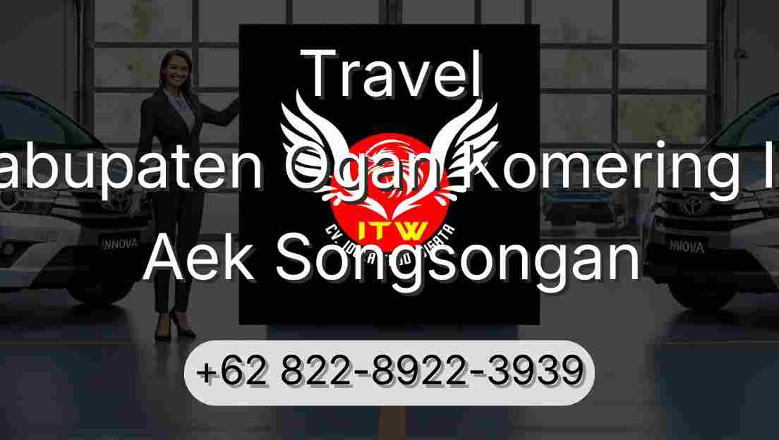Travel Kabupaten Ogan Komering Ilir Aek Songsongan