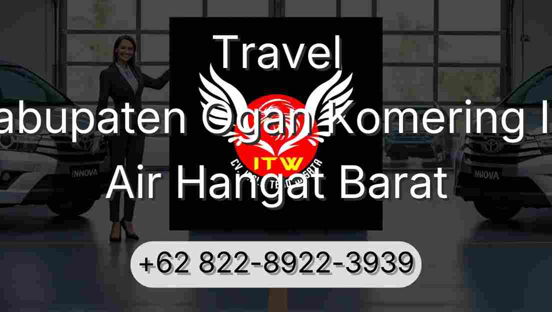 Travel Kabupaten Ogan Komering Ilir Air Hangat Barat