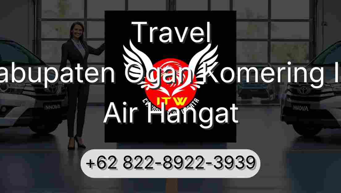Travel Kabupaten Ogan Komering Ilir Air Hangat