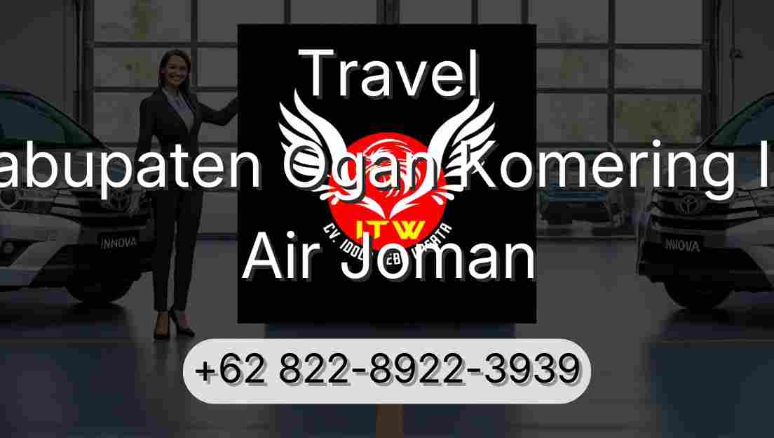 Travel Kabupaten Ogan Komering Ilir Air Joman