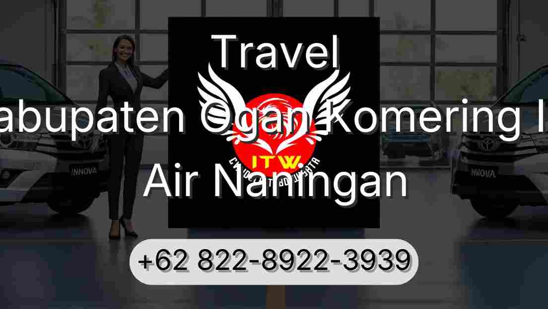 Travel Kabupaten Ogan Komering Ilir Air Naningan