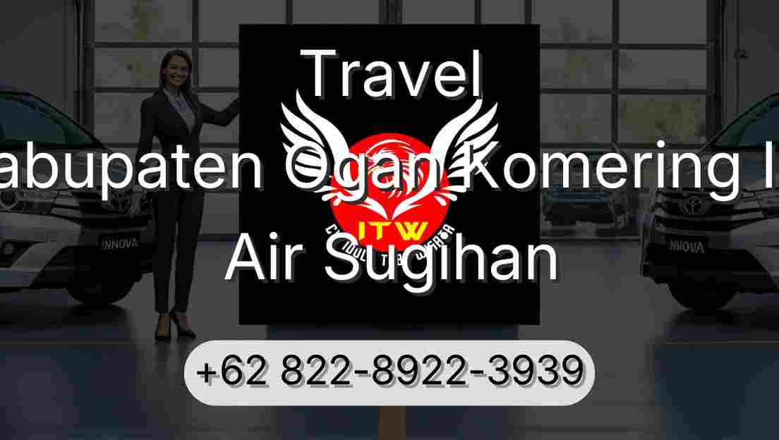 Travel Kabupaten Ogan Komering Ilir Air Sugihan