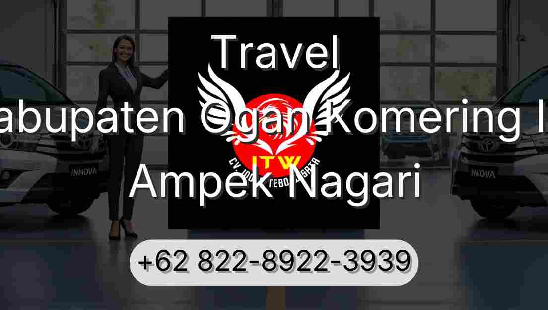 Travel Kabupaten Ogan Komering Ilir Ampek Nagari