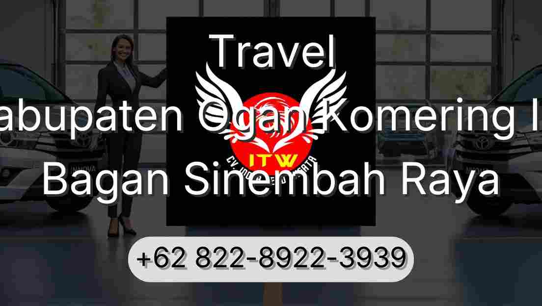 Travel Kabupaten Ogan Komering Ilir Bagan Sinembah Raya