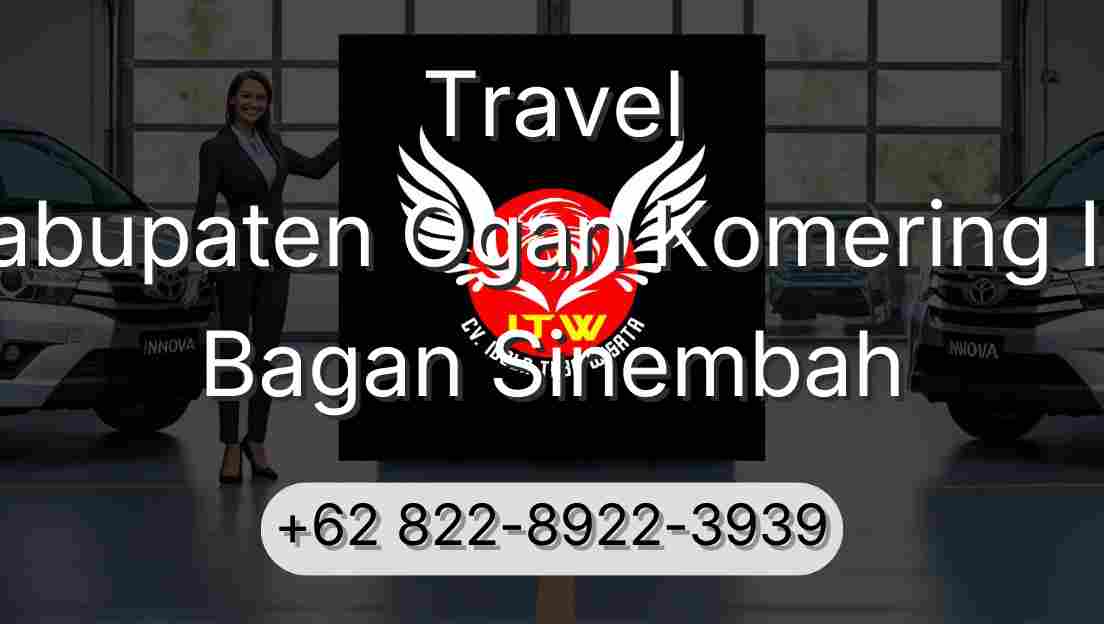 Travel Kabupaten Ogan Komering Ilir Bagan Sinembah