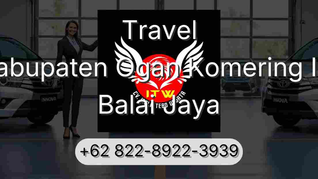 Travel Kabupaten Ogan Komering Ilir Balai Jaya