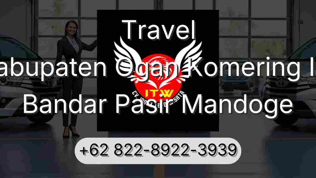 Travel Kabupaten Ogan Komering Ilir Bandar Pasir Mandoge