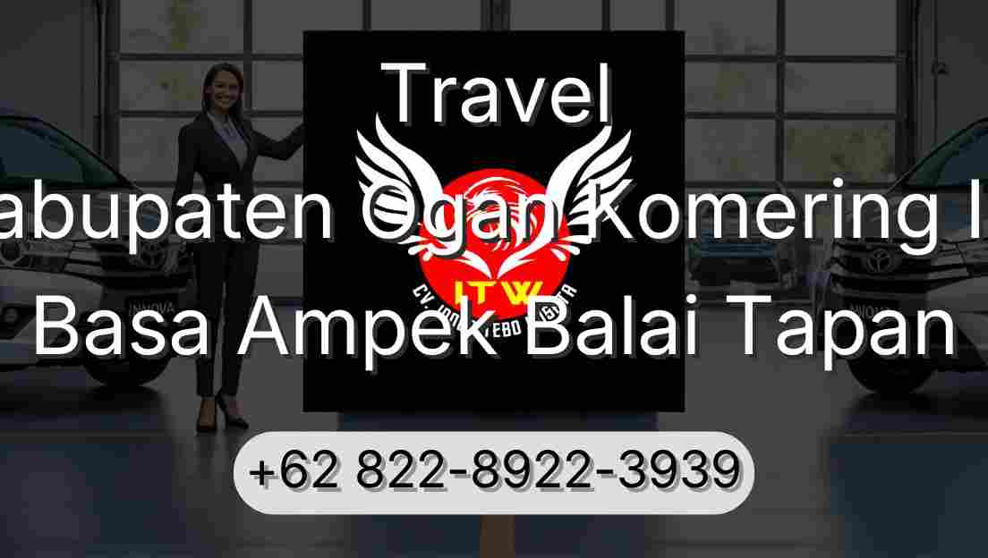Travel Kabupaten Ogan Komering Ilir Basa Ampek Balai Tapan