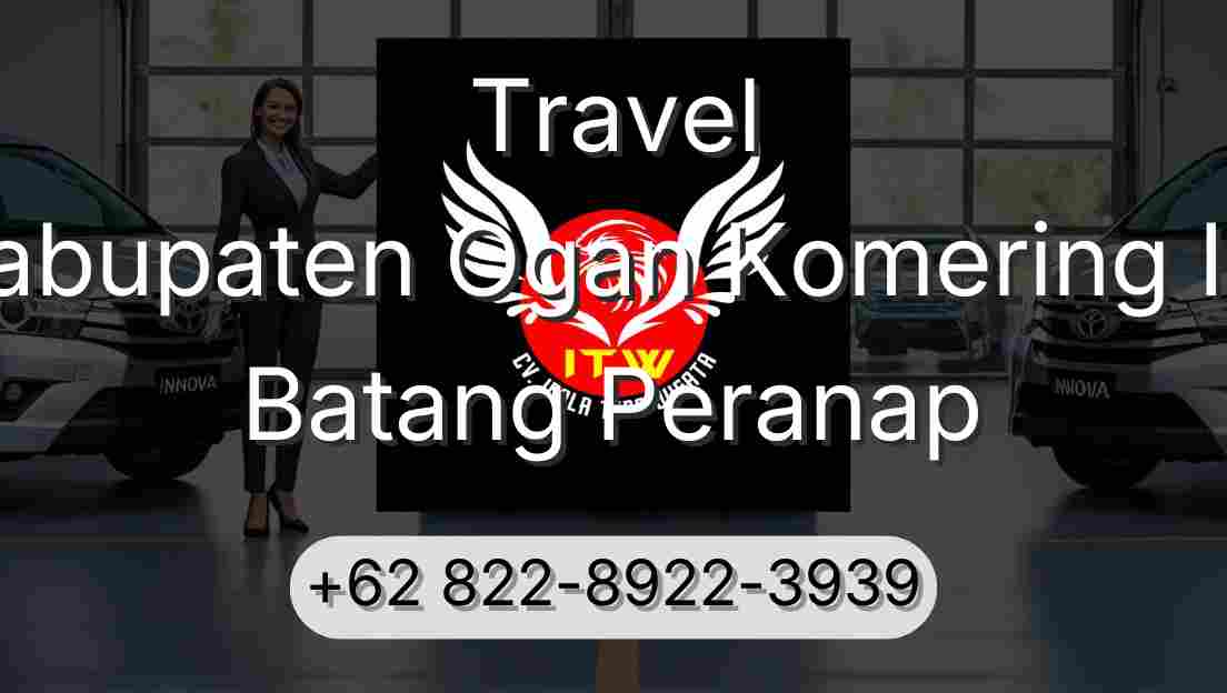 Travel Kabupaten Ogan Komering Ilir Batang Peranap