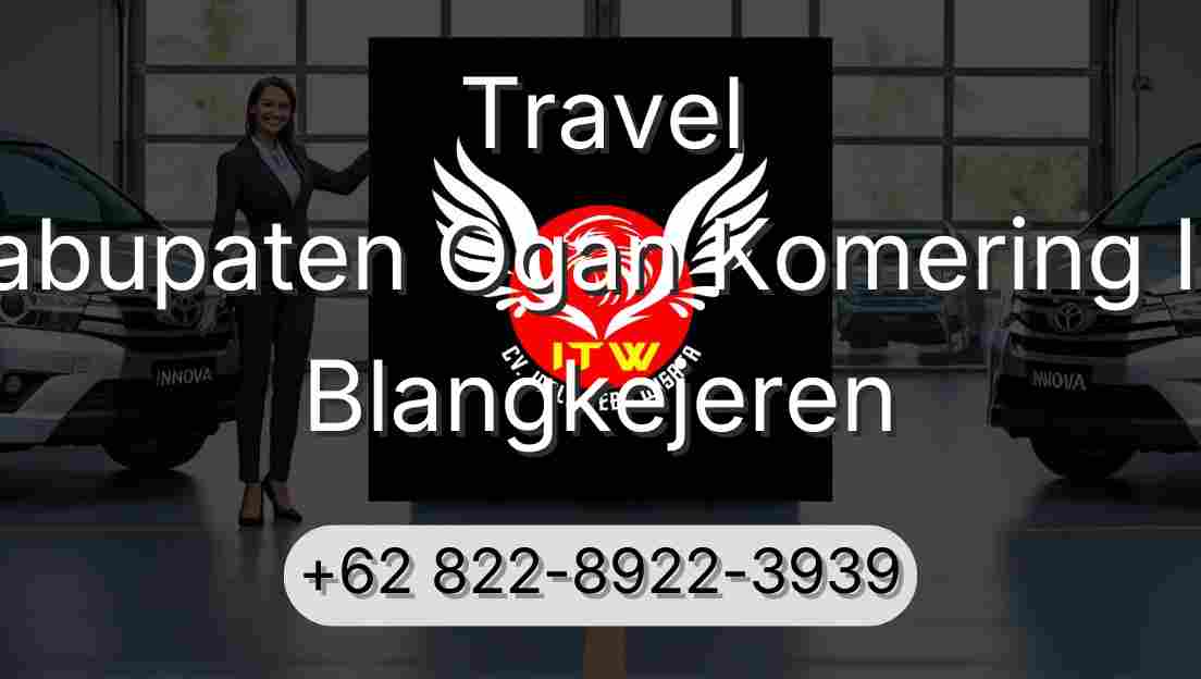 Travel Kabupaten Ogan Komering Ilir Blangkejeren