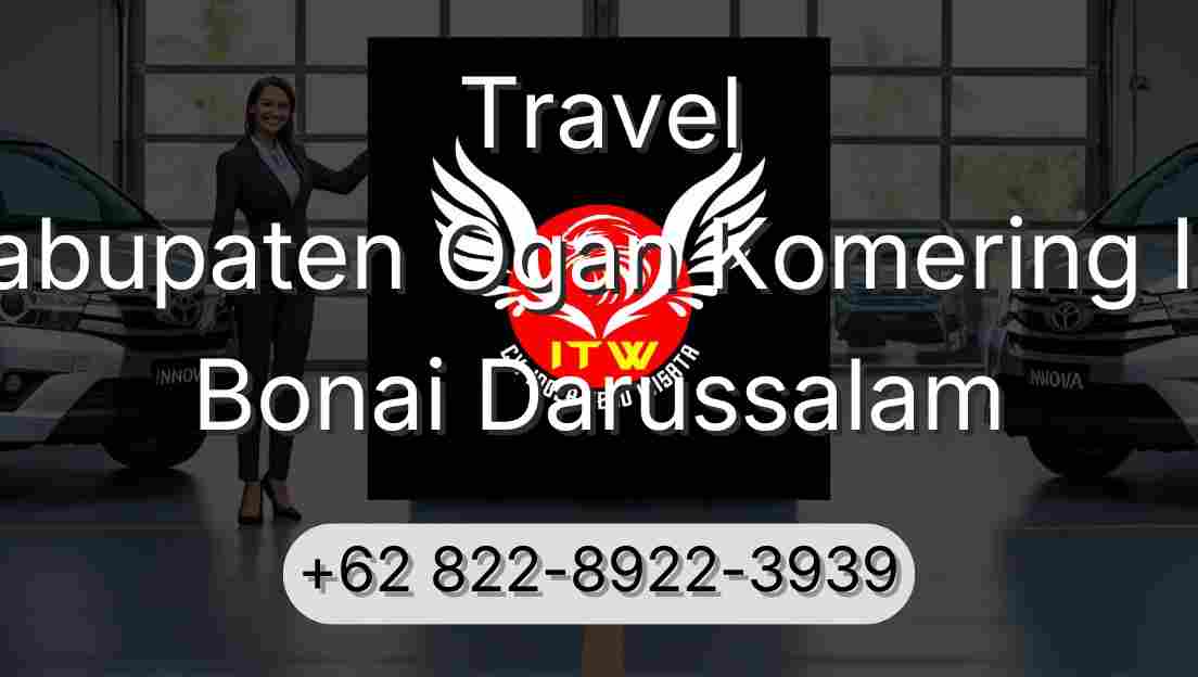 Travel Kabupaten Ogan Komering Ilir Bonai Darussalam