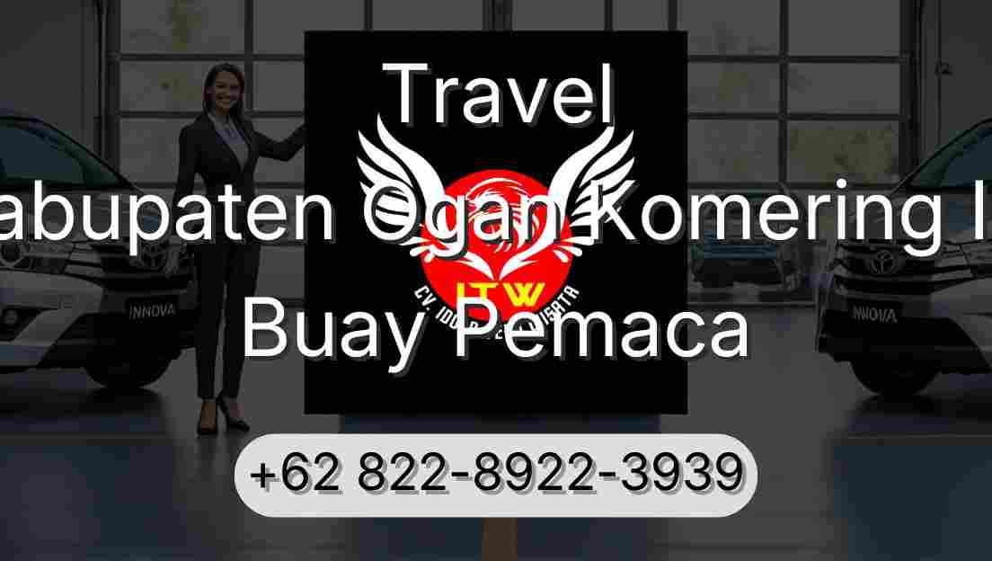 Travel Kabupaten Ogan Komering Ilir Buay Pemaca