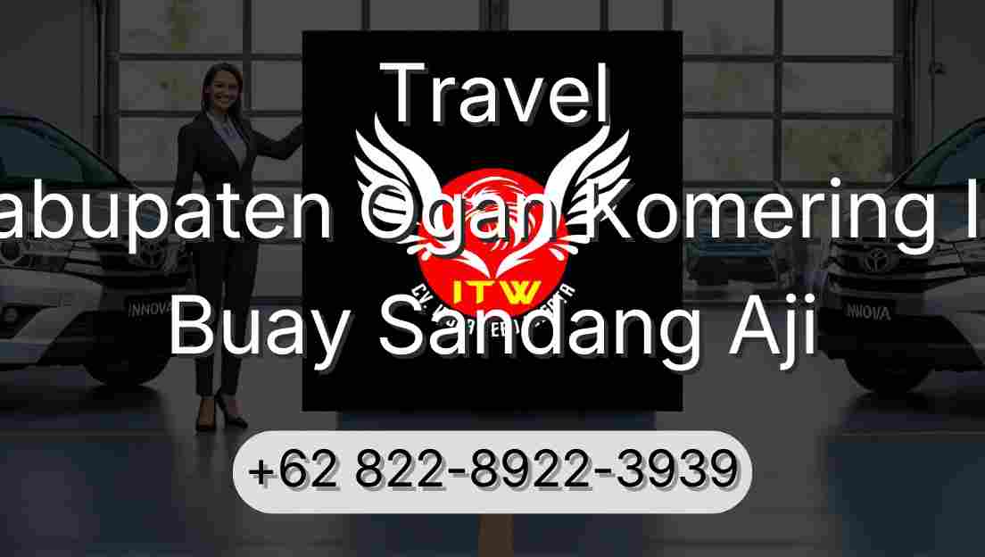 Travel Kabupaten Ogan Komering Ilir Buay Sandang Aji