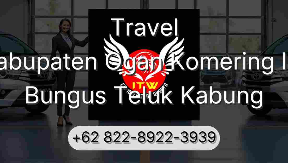 Travel Kabupaten Ogan Komering Ilir Bungus Teluk Kabung