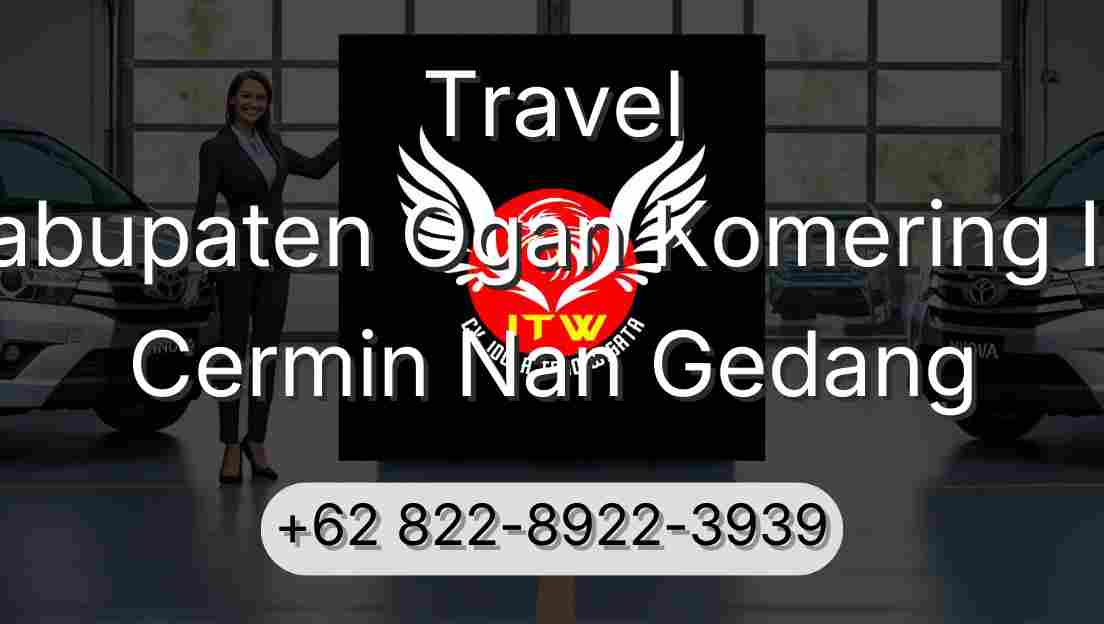 Travel Kabupaten Ogan Komering Ilir Cermin Nan Gedang