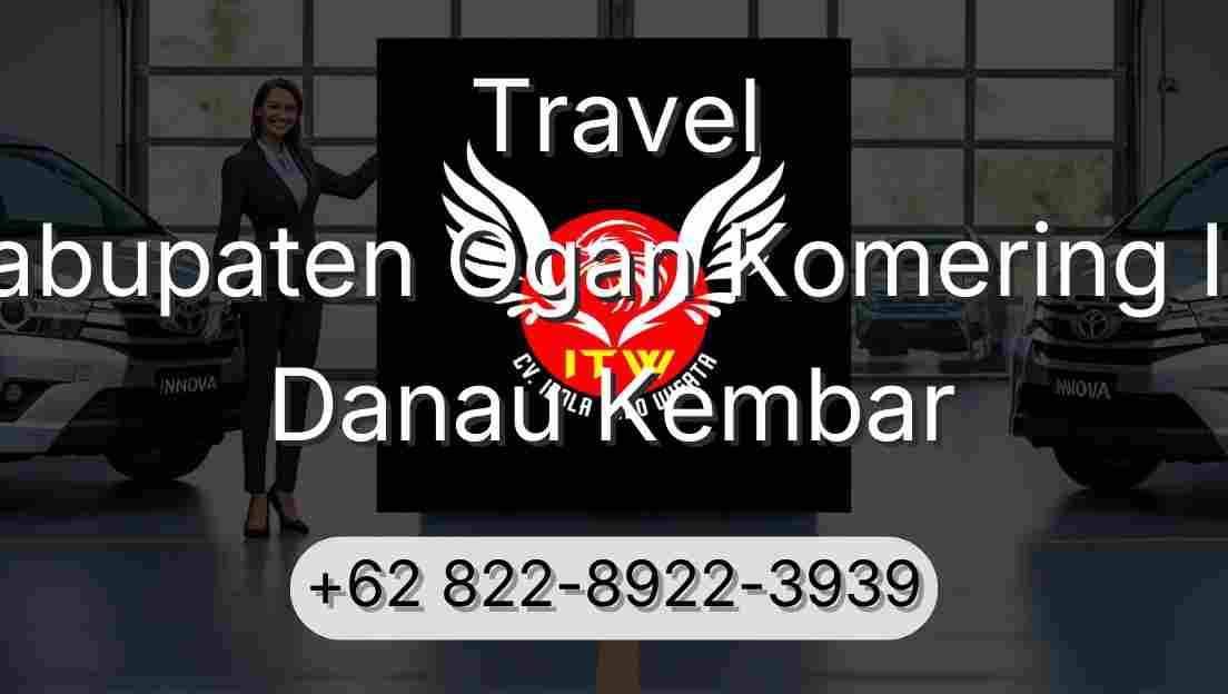 Travel Kabupaten Ogan Komering Ilir Danau Kembar