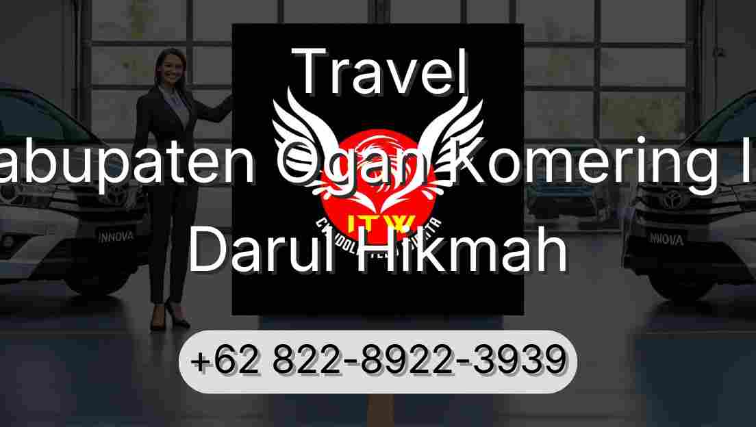 Travel Kabupaten Ogan Komering Ilir Darul Hikmah