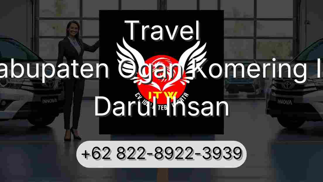 Travel Kabupaten Ogan Komering Ilir Darul Ihsan
