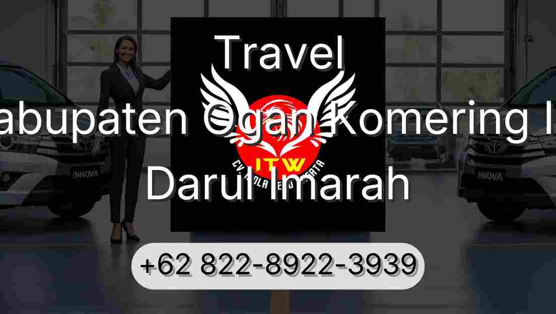 Travel Kabupaten Ogan Komering Ilir Darul Imarah