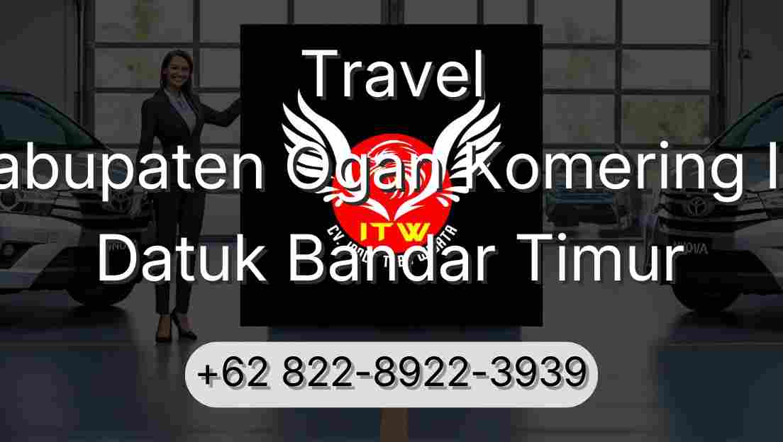 Travel Kabupaten Ogan Komering Ilir Datuk Bandar Timur