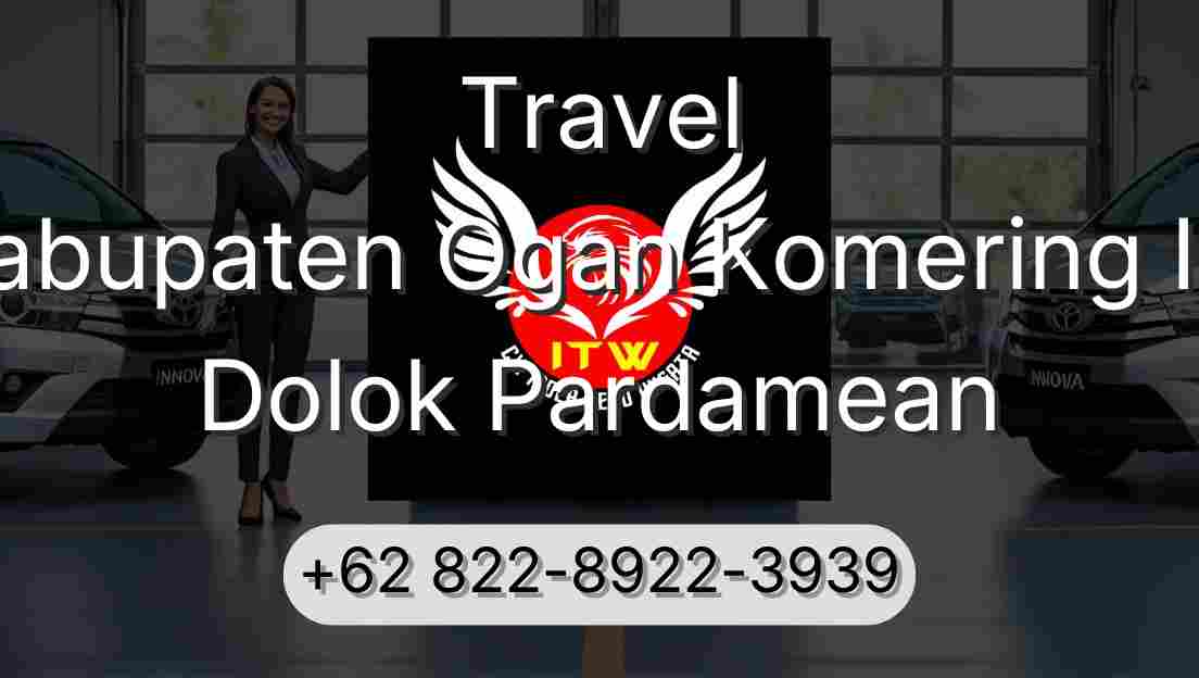 Travel Kabupaten Ogan Komering Ilir Dolok Pardamean